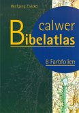 Calwer Bibelatlas. 8 Farbfolien