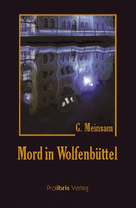 Mord in Wolfenbüttel Mord in Wolfenbüttel