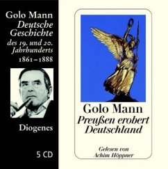 Preußen erobert Deutschland - Mann, Golo