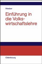 Einführung in die Volkswirtschaftslehre - Weeber, Joachim