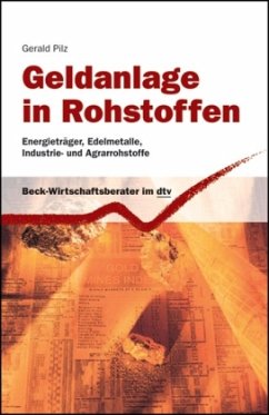 Geldanlage in Rohstoffen - Pilz, Gerald