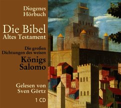 Altes Testament, Die großen Dichtungen des weisen Königs Salomo / Die Bibel, Audio-CDs