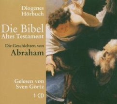 Cover Altes Testament, Die Geschichten von Abraham / Die Bibel, Audio-CDs