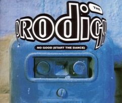 No Good (Start The Dance) - Prodigy,The