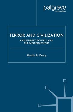 Terror and Civilization - Drury, Shadia B.