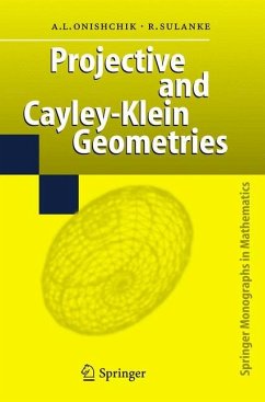 Projective and Cayley-Klein Geometries - Onishchik, Arkadij L.;Sulanke, Rolf