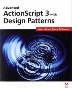 Advanced Actionscript 3 with Design Patterns - Lott, Joey; Patterson, Danny