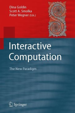 Interactive Computation - Goldin, Dina / Smolka, Scott A. / Wegner, Peter (eds.)