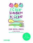 Süsse Haubenküche zum Beisl-Preis Süsse Haubenküche zum Beisl-Preis