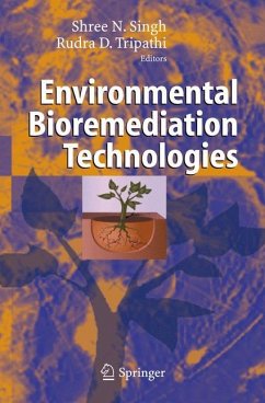 Environmental Bioremediation Technologies - Singh, Shree N. / Tripathi, Rudra D. (eds.)