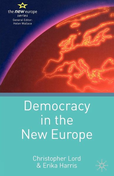 Democracy in the New Europe Democracy in the New Europe