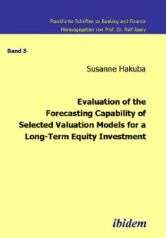 Evaluation of the Forecasting Capability of Selected Valuation Models for a Long-Term Equity Investment - Hakuba, Susanne