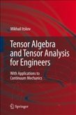 Tensor Algebra and Tensor Analysis for Engineers