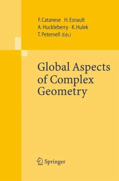 Global Aspects of Complex Geometry - Catanese, Fabrizio / Esnault, Hélène / Huckleberry, Alan T. / Hulek, Klaus / Peternell, Thomas (eds.)
