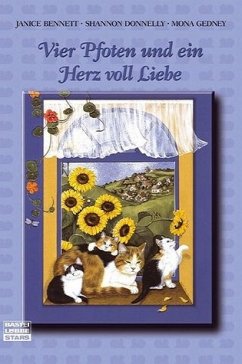 Vier Pfoten und ein Herz voll Liebe - Bennett, Janice; Donnelly, Shannon; Gedney, Mona