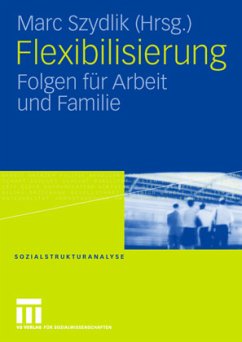 Flexibilisierung - Szydlik, Marc (Hrsg.)
