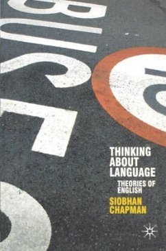 Thinking About Language - Chapman, Siobhan