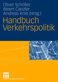 Handbuch Verkehrspolitik - Schöller, Oliver / Canzler, Weert / Knie, Andreas (Hgg.)