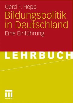 Bildungspolitik in Deutschland - Hepp, Gerd F.
