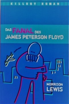 Das Fanal des James Peterson Floyd - Lewis, Morrison