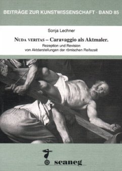 Nuda Veritas - Caravaggio als Aktmaler - Lechner, Sonja