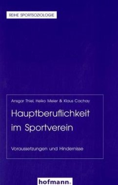 Hauptberuflichkeit im Sportverein - Thiel, Ansgar; Meier, Heiko; Cachay, Klaus