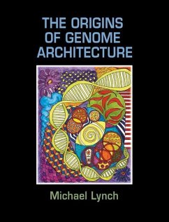 The Origins of Genome Architecture - Walsh, Bruce;Lynch, Michael