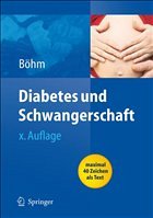 Diabetes und Schwangerschaft - Böhm, Bernhard O. / Claudi-Böhm, Simone