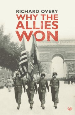 Why The Allies Won - Overy, Dr Richard