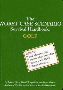 The Worst-Case Scenario Survival Handbook: Golf - Piven, Joshua; Borgenicht, David