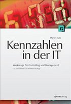 Kennzahlen in der IT - Kütz, Martin