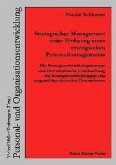Strategisches Management unter Einbezug eines strategischen Personalmanagements Strategisches Management unter Einbezug eines strategischen Personalmanagements