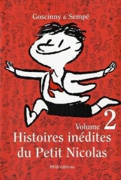 Histoires inédites du Petit Nicolas - Goscinny, René;Sempé, Jean-Jacques