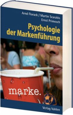 Psychologie der Markenführung - Florack, Arnd / Scarabis, Martin / Primosch, Ernst (Hgg.)