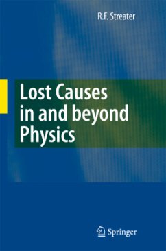 Lost Causes in and beyond Physics - Streater, R. F.