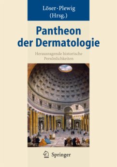 Pantheon der Dermatologie, 2 Teile - Löser, Chistoph / Plewig, Gerd (Hrsg.)