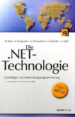 Die .NET-Technologie - Beer, Wolfgang / Birngruber, Dietrich / Mössenböck, Hanspeter / Prähofer, Herbert