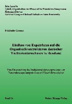 Cover Einfluss von Expatriates auf die Organisationsstrukturen deutscher Tochterunternehmen in Russland