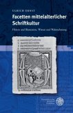 Facetten mittelalterlicher Schriftkultur