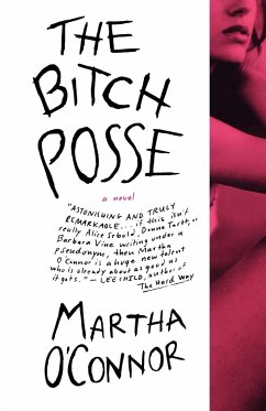 The Bitch Posse - O'Conner, Martha