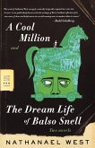 A Cool Million and the Dream Life of Balso Snell