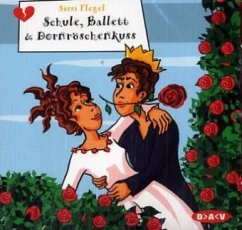 Cover Schule, Ballett & Dornröschenkuss