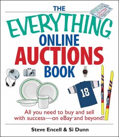 The Everything Online Auctions Book - Encell, Steve;Dunn, Si