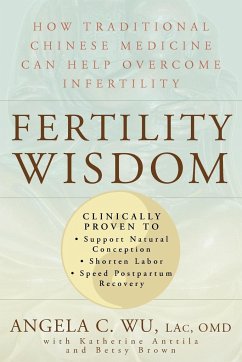 Fertility Wisdom - Wu, Angela C.; Anttila, Katherine; Brown, Betsy