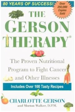 The Gerson Therapy - Walker, Morton;Gerson, Charlotte
