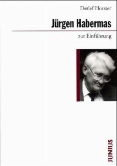 Jürgen Habermas zur Einführung - Horster, Detlef