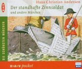 Der standhafte Zinnsoldat und andere Märchen, 1 Audio-CD
