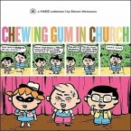 Chewing Gum in Church: A Yikes Collection