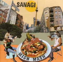 Mish Mash - Sanagi