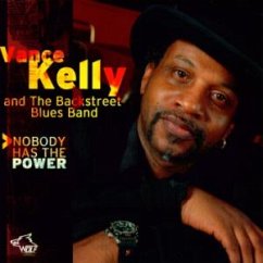 Nobody Has The Power - Kelly,Vance & Backstreet Band